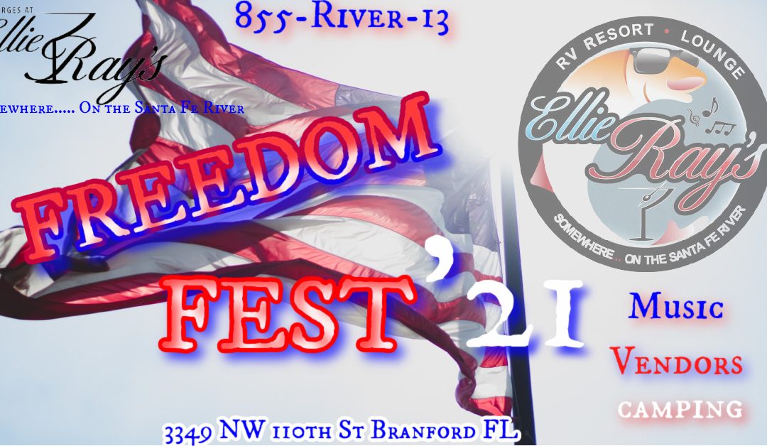 Freedom Fest 2021 at Ellie Rays RV Resort with Prime Rib Dinner, DJ & Karaoke