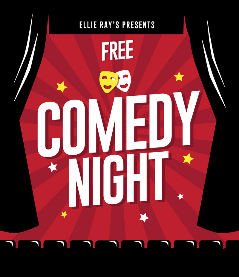Free Comedy Night at Ellie Rays